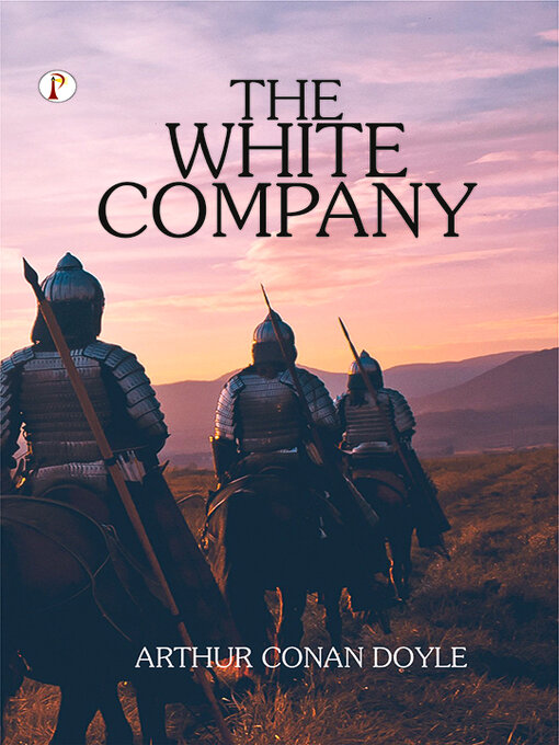 Title details for The White Company by Sir Arthur Conan Doyle - Available